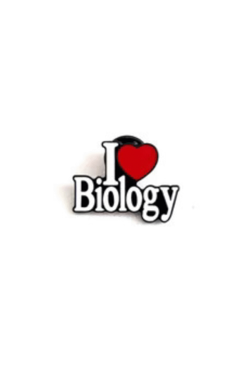 I love Biology pin