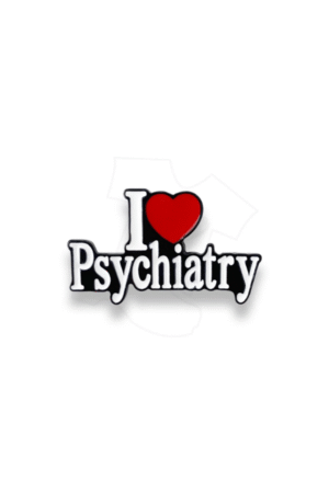 I love Psychiatry pin