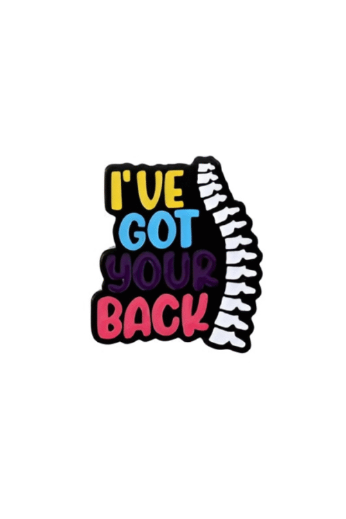 I’ve Got Your Back Colored Pin
